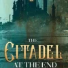 The Citadel at the End of the World