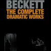 The Complete Dramatic Works of Samuel Beckett