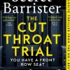 The Cut Throat Trial
