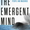 The Emergent Mind