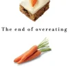 The End of Overeating