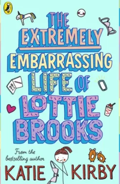 The Extremely Embarrassing Life of Lottie Brooks
