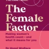 The Female Factor