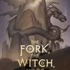 The Fork, the Witch, and the Worm