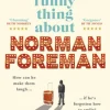 The Funny Thing about Norman Foreman