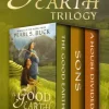 The Good Earth Trilogy