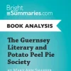 The Guernsey Literary and Potato Peel Pie Society by Mary Ann Shaffer and Annie Barrows (Book Analysis)