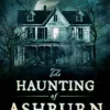The Haunting of Ashburn House