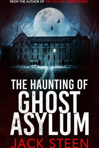 The Haunting of Ghost Asylum