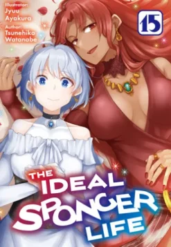 The Ideal Sponger Life: Volume 15 (Light Novel)