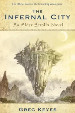 The Infernal City: An Elder Scrolls Novel