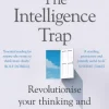 The Intelligence Trap