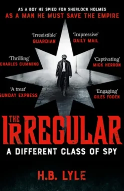 The Irregular: A Different Class of Spy