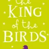 The King of the Birds