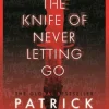 The Knife of Never Letting Go