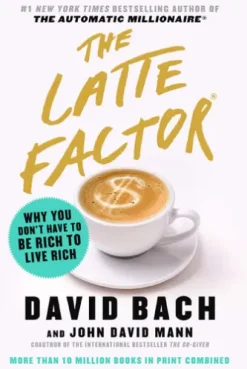 The Latte Factor