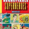 The League of Regrettable Superheroes
