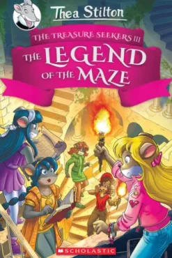 The Legend of the Maze (Thea Stilton and the Treasure Seekers #3)