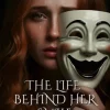 The Life Behind Her Smile: Deadly Secrets