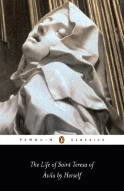 The Life of St Teresa of Avila by Herself
