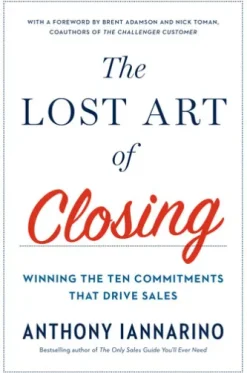 The Lost Art of Closing