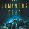 The Luminous Dead