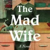 The Mad Wife
