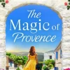 The Magic of Provence