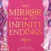 The Mirror of Infinite Endings
