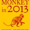 The Monkey in 2013: Your Chinese Horoscope