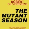 The Mutant Season