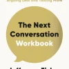 The Next Conversation Workbook