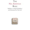The No Asshole Rule