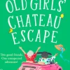 The Old Girls' Chateau Escape