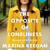 The Opposite of Loneliness