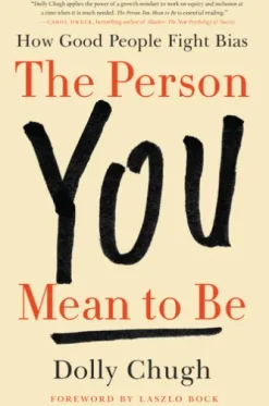 The Person You Mean to Be