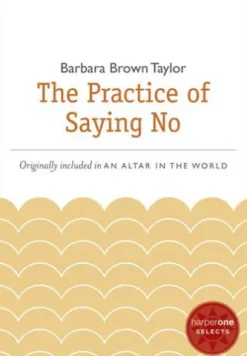 The Practice of Saying No