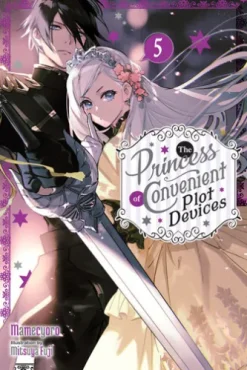 The Princess of Convenient Plot Devices, Vol. 5 (light novel)