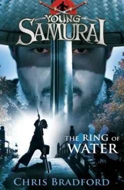 The Ring of Water (Young Samurai, Book 5)