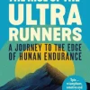 The Rise of the Ultra Runners