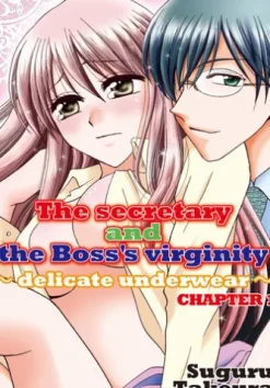 The secretary and the Boss's virginity ~ delicate underwear~