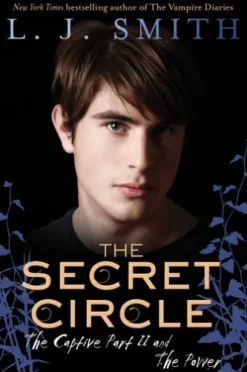 The Secret Circle: The Captive Part II and The Power