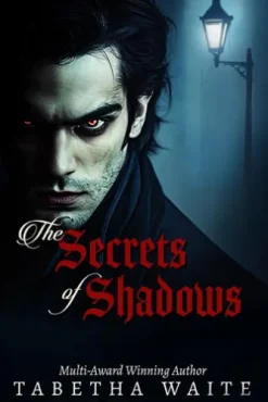 The Secrets of Shadows