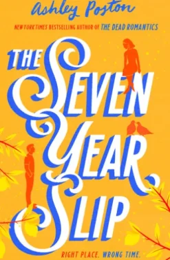 The Seven Year Slip
