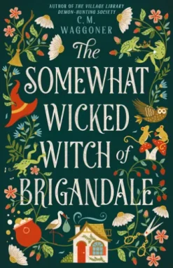 The Somewhat Wicked Witch of Brigandale