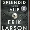 The Splendid and the Vile