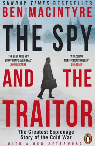 The Spy and the Traitor