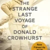 The Strange Last Voyage of Donald Crowhurst