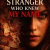 The Stranger Who Knew My Name