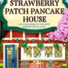 The Strawberry Patch Pancake House